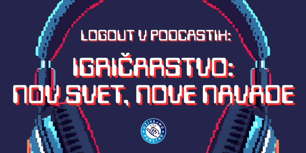 Logout v podcastih Uzivajmo v sportu pametno